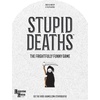 image:imageUniversity Games  Stupid Deaths The Party Game for Adults amp Teens Ages 12 amp Up 01404US Version